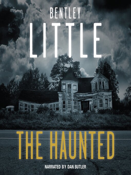 Title details for The Haunted by Bentley Little - Wait list
